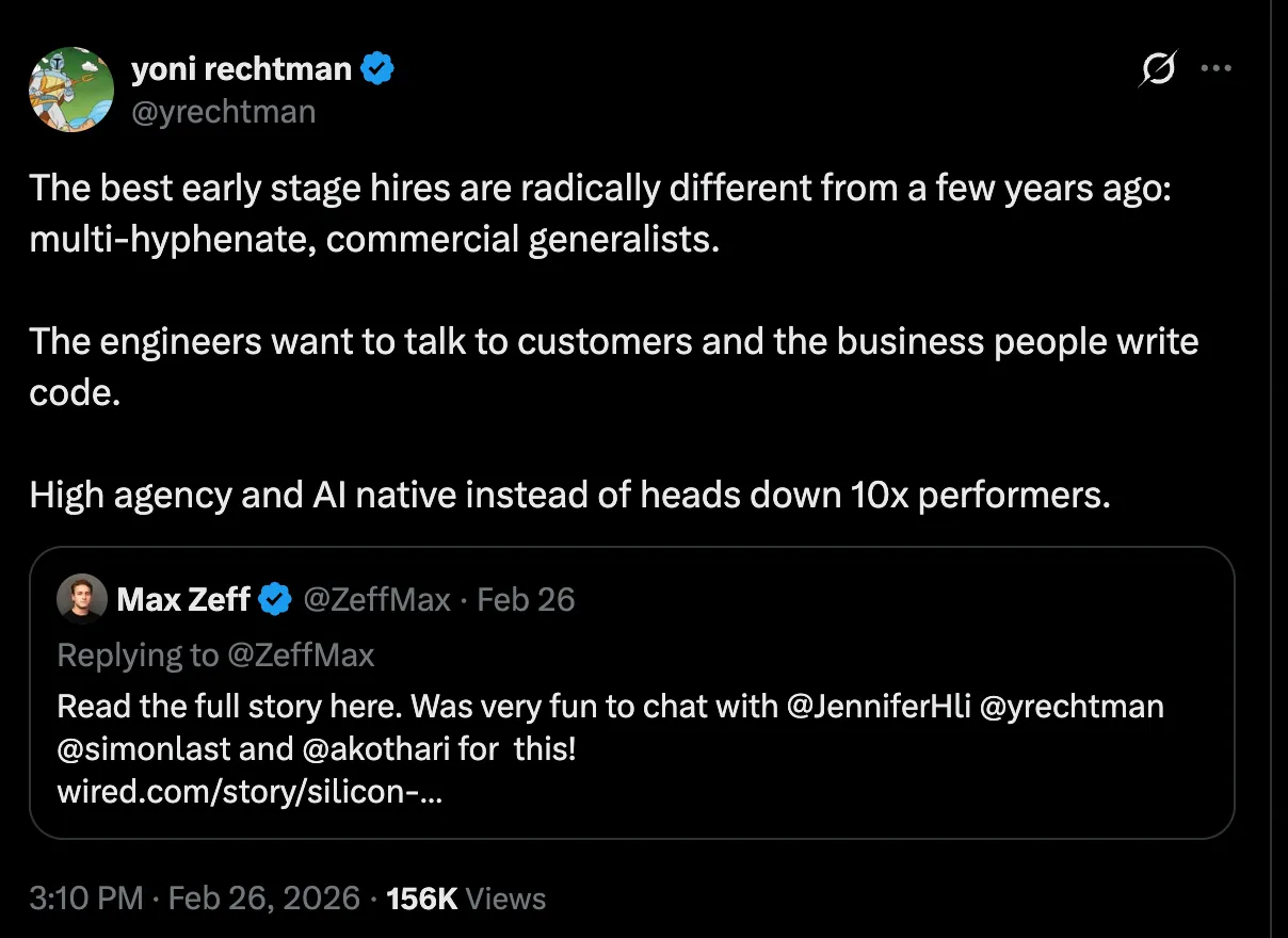 Yoni Rechtman tweet: best early stage hires are multi-hyphenate, commercial generalists. High agency and AI native.